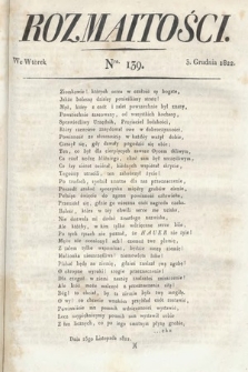 Rozmaitości : oddział literacki Gazety Lwowskiej. 1822, nr 139