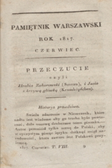 Pamiętnik Warszawski : czyli dziennik nauk i umieiętności. [R.3], [T.8], [6] (czerwiec 1817)