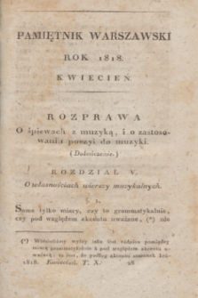 Pamiętnik Warszawski : czyli dziennik nauk i umieiętności. [R.4], [T.10], [4] (kwiecień 1818)