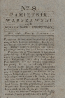 Pamiętnik Warszawski : czyli dziennik nauk i umieiętności. [R.4], [T.11], Ner 8 (sierpień 1818)