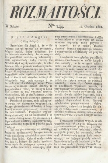 Rozmaitości : oddział literacki Gazety Lwowskiej. 1822, nr 144