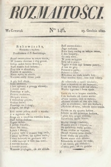 Rozmaitości : oddział literacki Gazety Lwowskiej. 1822, nr 146