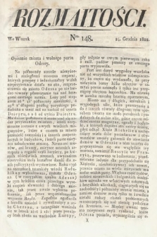 Rozmaitości : oddział literacki Gazety Lwowskiej. 1822, nr 148