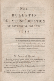 Bulletin de la Confédération du Royaume de Pologne. 1812, Nro. 2 (3 Julliet)
