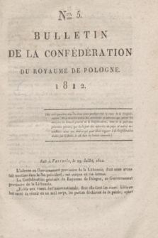 Bulletin de la Confédération du Royaume de Pologne. 1812, Nro. 5 (19 Julliet)