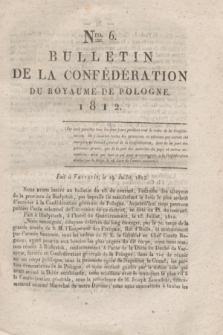 Bulletin de la Confédération du Royaume de Pologne. 1812, Nro. 6 (19 Julliet)