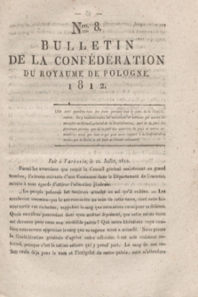 Bulletin de la Confédération du Royaume de Pologne. 1812, Nro. 8 (22 Julliet)