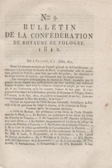 Bulletin de la Confédération du Royaume de Pologne. 1812, Nro. 9 (2 Julliet)