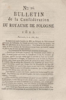 Bulletin de la Confédération du Royaume de Pologne. 1812, Nro. 24 (24 Août)