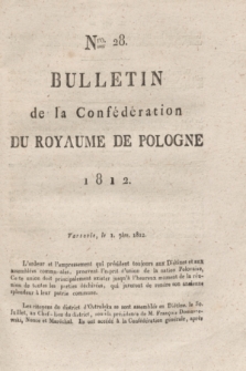 Bulletin de la Confédération du Royaume de Pologne. 1812, Nro. 28 (1 Septembre)