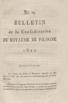 Bulletin de la Confédération du Royaume de Pologne. 1812, Nro. 29 (3 Septembre)