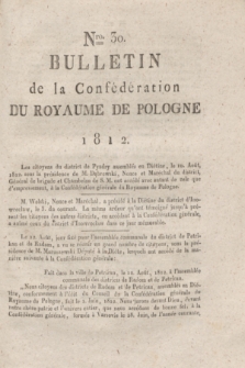 Bulletin de la Confédération du Royaume de Pologne. 1812, Nro. 30 (30 Aout)