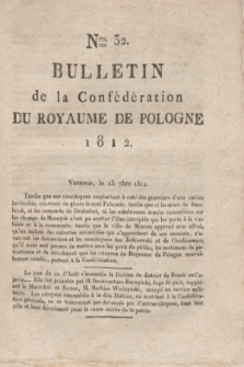 Bulletin de la Confédération du Royaume de Pologne. 1812, Nro. 32 (23 Septembre)