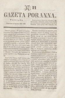 Gazeta Poranna. 1841, Ner 21 (22 stycznia)