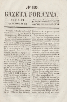 Gazeta Poranna. 1841, № 128 (14 maja)