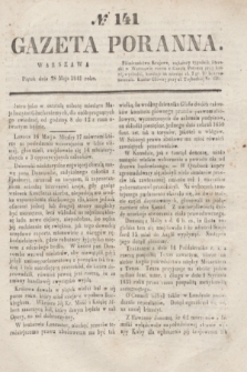 Gazeta Poranna. 1841, № 141 (28 maja)