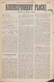 Korrespondent Płocki : wychodzi we Wtorki i Piątki. R.1, № 99 (15 grudnia 1876)