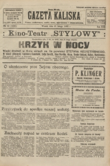 Gazeta Kaliska : pismo codzienne, polityczne, społeczne i ekonomiczne. R.30, № 42 (21 lutego 1922) = nr 7081