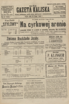 Gazeta Kaliska : pismo codzienne, polityczne, społeczne i ekonomiczne. R.30, № 45 (24 lutego 1922) = nr 7084
