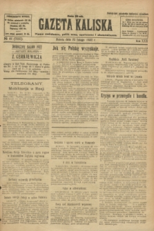 Gazeta Kaliska : pismo codzienne, polityczne, społeczne i ekonomiczne. R.30, № 46 (25 lutego 1922) = nr 7085