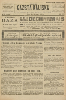 Gazeta Kaliska : pismo codzienne, polityczne, społeczne i ekonomiczne. R.30, № 61 (15 marca 1922) = nr 7100