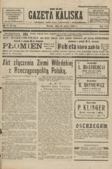 Gazeta Kaliska : pismo codzienne, polityczne, społeczne i ekonomiczne. R.30, № 71 (28 marca 1922) = nr 7110