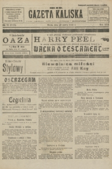 Gazeta Kaliska : pismo codzienne, polityczne, społeczne i ekonomiczne. R.30, № 72 (29 marca 1922) = nr 7111