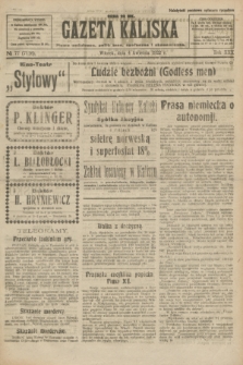 Gazeta Kaliska : pismo codzienne, polityczne, społeczne i ekonomiczne. R.30, № 77 (4 kwietnia 1922) = nr 7116