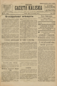Gazeta Kaliska : pismo codzienne, polityczne, społeczne i ekonomiczne. R.30, № 86 (14 kwietnia 1922) = nr 7125