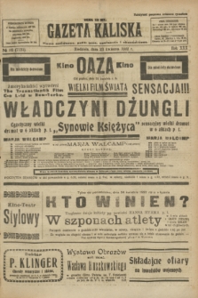 Gazeta Kaliska : pismo codzienne, polityczne, społeczne i ekonomiczne. R.30, № 92 (23 kwietnia 1922) = nr 7131