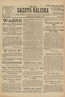 Gazeta Kaliska : pismo codzienne, polityczne, społeczne i ekonomiczne. R.30, № 97 (29 kwietnia 1922) = nr 7136