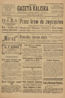 Gazeta Kaliska : pismo codzienne, polityczne, społeczne i ekonomiczne. R.30, № 114 (20 maja 1922) = nr 7153