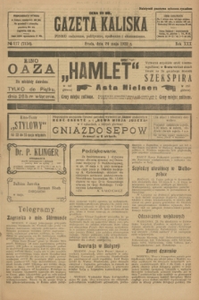 Gazeta Kaliska : pismo codzienne, polityczne, społeczne i ekonomiczne. R.30, № 117 (24 maja 1922) = nr 7156