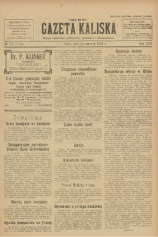 Gazeta Kaliska : pismo codzienne, polityczne, społeczne i ekonomiczne. R.30, № 133 (14 czerwca 1922) = nr 7172