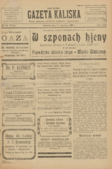 Gazeta Kaliska : pismo codzienne, polityczne, społeczne i ekonomiczne. R.30, № 136 (18 czerwca 1922) = nr 7175
