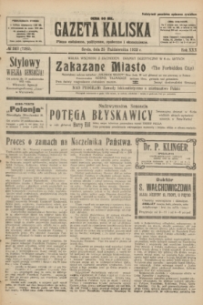 Gazeta Kaliska : pismo codzienne, polityczne, społeczne i ekonomiczne. R.30, № 243 (25 października 1922) = nr 7282