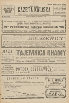 Gazeta Kaliska : pismo codzienne, polityczne, społeczne i ekonomiczne. R.30, № 247 (29 października 1922) = nr 7286