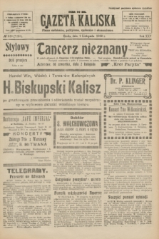 Gazeta Kaliska : pismo codzienne, polityczne, społeczne i ekonomiczne. R.30, № 249 (1 listopada 1922) = nr 7288