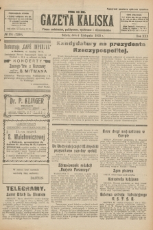 Gazeta Kaliska : pismo codzienne, polityczne, społeczne i ekonomiczne. R.30, № 251 (4 listopada 1922) = nr 7290