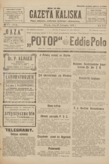 Gazeta Kaliska : pismo codzienne, polityczne, społeczne i ekonomiczne. R.30, № 271 (28 listopada 1922) = nr 7310
