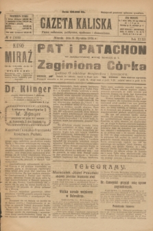 Gazeta Kaliska : pismo codzienne, polityczne, społeczne i ekonomiczne. R.32, № 6 (8 stycznia 1924) = nr 7635