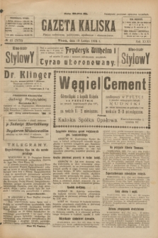 Gazeta Kaliska : pismo codzienne, polityczne, społeczne i ekonomiczne. R.32, № 41 (19 lutego 1924) = nr 7670