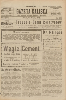 Gazeta Kaliska : pismo codzienne, polityczne, społeczne i ekonomiczne. R.32, № 47 (26 lutego 1924) = nr 7676