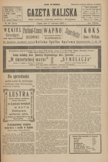 Gazeta Kaliska : pismo codzienne, polityczne, społeczne i ekonomiczne. R.33, nr 88 (17 kwietnia 1925) = nr 8016