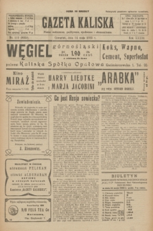 Gazeta Kaliska : pismo codzienne, polityczne, społeczne i ekonomiczne. R.33, nr 111 (14 maja 1925) = nr 8039