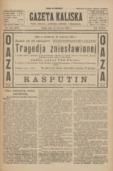 Gazeta Kaliska : pismo codzienne, polityczne, społeczne i ekonomiczne. R.33, nr 139 (19 czerwca 1925) = nr 8067