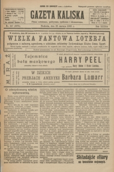 Gazeta Kaliska : pismo codzienne, polityczne, społeczne i ekonomiczne. R.33, nr 147 (28 czerwca 1925) = nr 8075