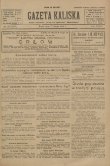 Gazeta Kaliska : pismo codzienne, polityczne, społeczne i ekonomiczne. R.34, nr 39 (17 lutego 1926) = nr 8267