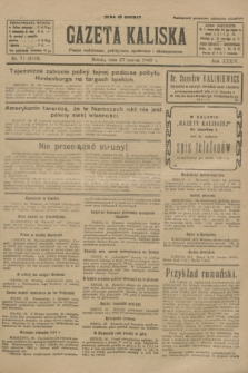 Gazeta Kaliska : pismo codzienne, polityczne, społeczne i ekonomiczne. R.34, nr 71 (27 marca 1926) = nr 8299
