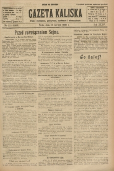 Gazeta Kaliska : pismo codzienne, polityczne, społeczne i ekonomiczne. R.34, nr 135 (16 czerwca 1926) = nr 8363